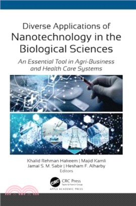 Diverse Applications of Nanotechnology in the Biological Sciences：An Essential Tool in Agri-Business and Health Care Systems