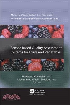 Sensor-Based Quality Assessment Systems for Fruits and Vegetables