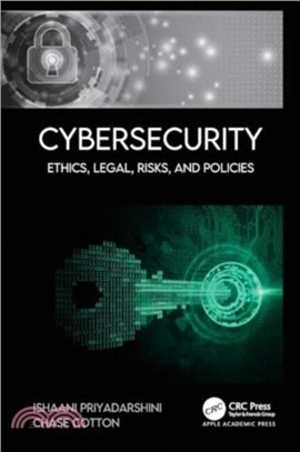 Cybersecurity：Ethics, Legal, Risks, and Policies