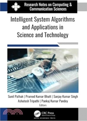 Intelligent System Algorithms and Applications in Science and Technology