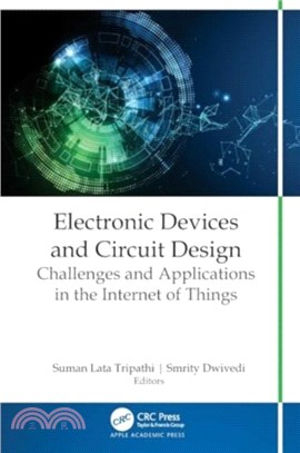 Electronic Devices and Circuit Design：Challenges and Applications in the Internet of Things