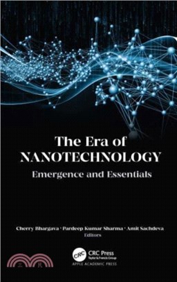 The Era of Nanotechnology：Emergence and Essentials