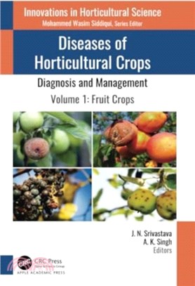 Diseases of Horticultural Crops: Diagnosis and Management：Volume 1: Fruit Crops