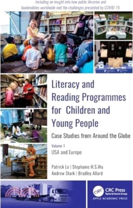 Literacy and Reading Programmes for Children and Young People: Case Studies from Around the Globe：Volume 1: USA and Europe