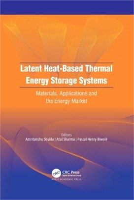 Latent Heat-Based Thermal Energy Storage Systems: Materials, Applications, and the Energy Market