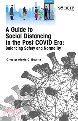 A Guide to Social Distancing in the Post Covid Era: Balancing Safety and Normality