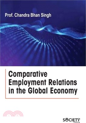 Comparative Employment Relations in the Global Economy