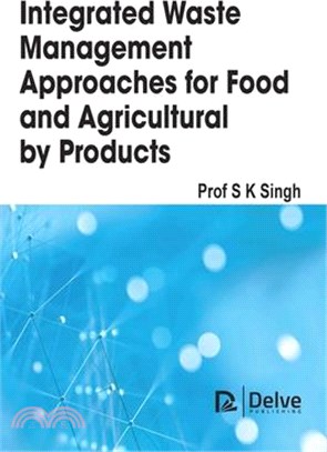 Integrated Waste Management Approaches for Food and Agricultural Byproducts