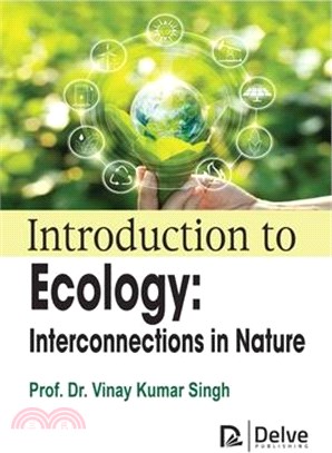 Introduction to Ecology: Interconnections in Nature