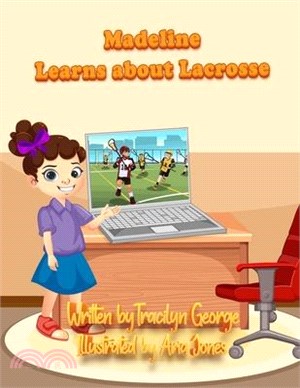 Madeline Learns about Lacrosse