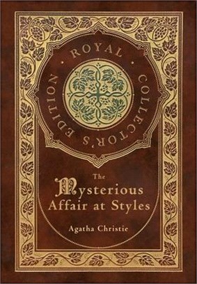 They Mysterious Affair at Styles (Royal Collector's Edition) (Case Laminate Hardcover with Jacket)