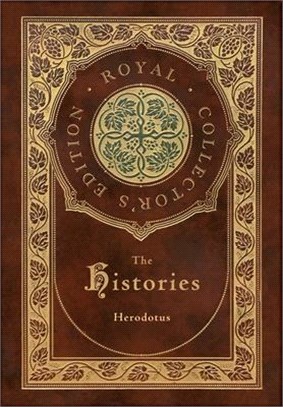 The Histories (Royal Collector's Edition) (Annotated) (Case Laminate Hardcover with Jacket)