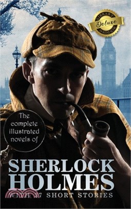 The Complete Illustrated Novels of Sherlock Holmes with 37 Short Stories (Deluxe Library Binding)