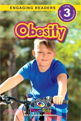 Obesity: Understand Your Mind and Body (Engaging Readers, Level 3)