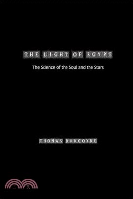 The Light of Egypt: the Science of the Soul and the Stars