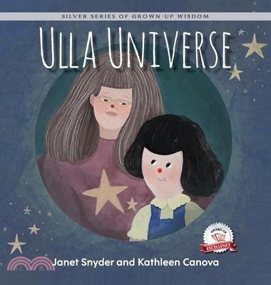 Ulla Universe: Silver Series of Grown-Up Wisdom