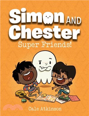 Super Friends (Simon and Chester Book #4)