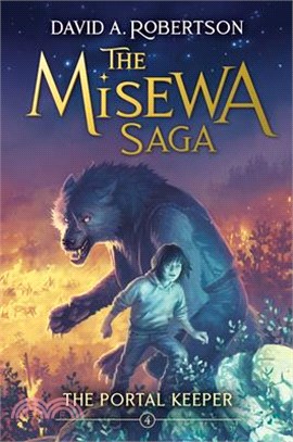 The Portal Keeper: The Misewa Saga, Book Four