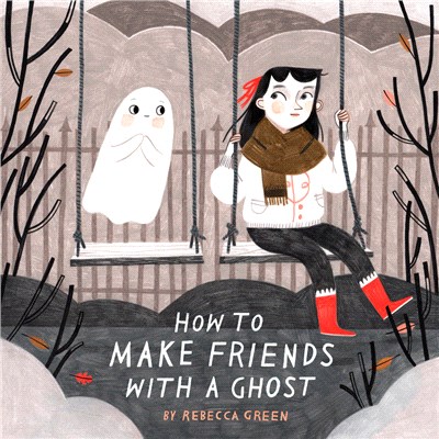 How to Make Friends With a Ghost