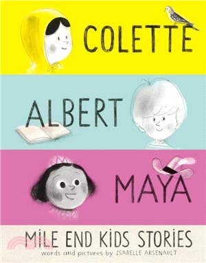 Mile End Kids Stories：Colette, Albert and Maya