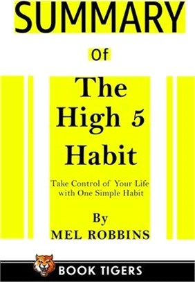 Summary of The High 5 Habit: Take Control of Your Life with One Simple Habit