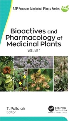 Bioactives and Pharmacology of Medicinal Plants: Volume 1