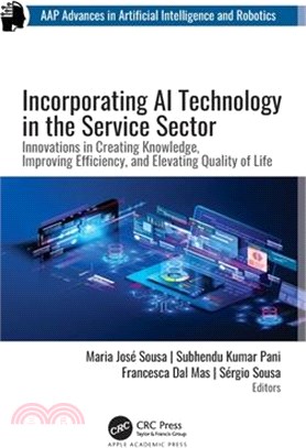 Incorporating AI Technology in the Service Sector: Innovations in Creating Knowledge, Improving Efficiency, and Elevating Quality of Life