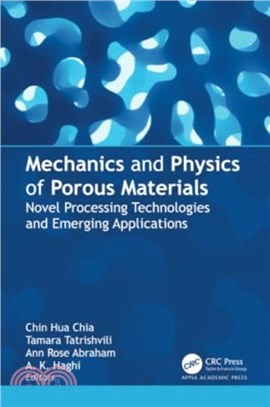 Mechanics and Physics of Porous Materials：Novel Processing Technologies and Emerging Applications