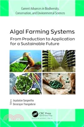 Algal Farming Systems：From Production to Application for a Sustainable Future