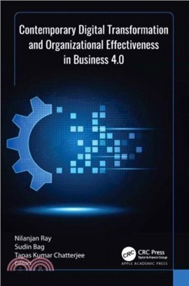 Contemporary Digital Transformation and Organizational Effectiveness in Business 4.0