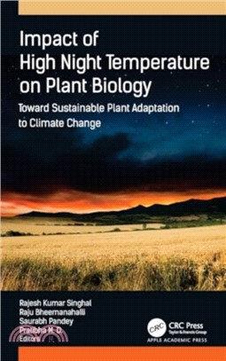 Impact of High Night Temperature on Plant Biology：Toward Sustainable Plant Adaptation to Climate Change