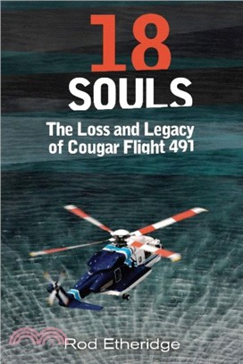 18 Souls：The Loss and Legacy of Cougar Flight 491