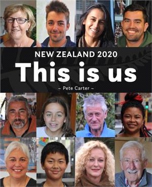 This Is Us: New Zealanders in Our Own Words
