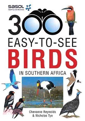 300 Easy-to-See Birds in Southern Africa