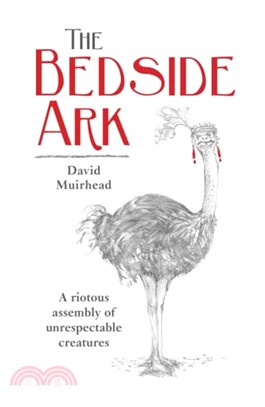 The bedside ark：A riotous assembly of unrespectable southern African creatures