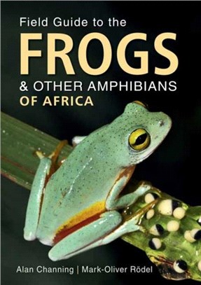 Field Guide to Frogs and Other Amphibians of Africa