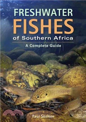 Freshwater Fishes of Southern Africa：A Complete Guide