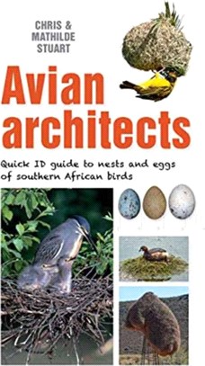 Avian Architects：Quick ID Guide to Nests and Eggs of Southern African Birds
