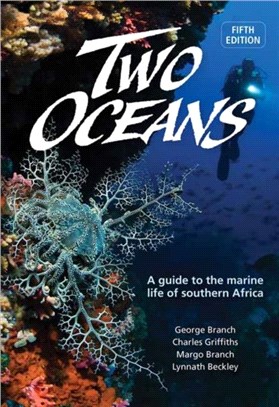 Two Oceans：A Guide To The Marine Life Of Southern Africa