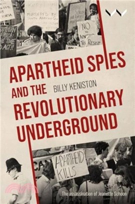 Parallel Lives：Apartheid Spies and the Revolutionary Underground