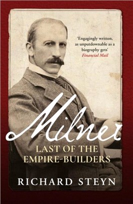 Milner：Last of the Empire Builders