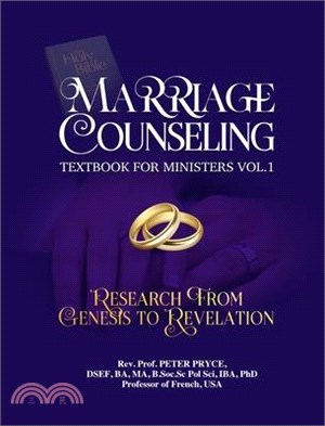 Marriage Counseling Textbook for Ministers Vol. 1: Research from Genesis to Revelation