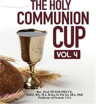 The Holy Communion Cup: Vol. 4