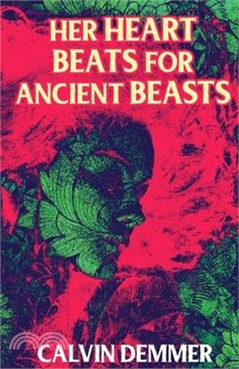 Her Heart Beats for Ancient Beasts