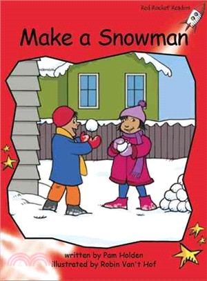 Red Rocket Readers：Early Level 1 Fiction Set C: Make a Snowman