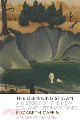 The Deepening Stream ― A History of the New Zealand Literary Fund