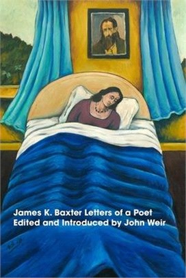 James K. Baxter Letters of a Poet