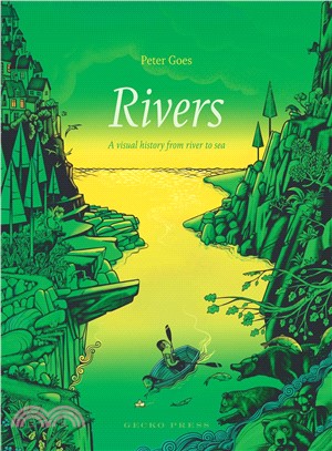 Rivers ― A Visual History from River to Sea