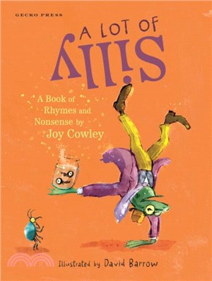 A Lot of Silly：A Book of Rhymes and Nonsense