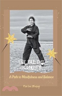 The Tai Chi Journey: A Path to Mindfulness and Balance